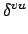 $\displaystyle \delta^{{vu}}_{}$